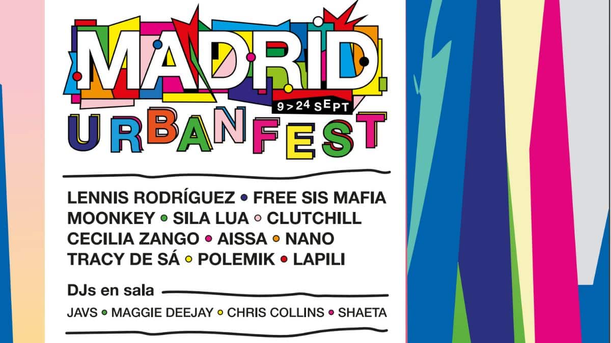 Madrid Urban Fest música y cultura urbana del 9 al 24 de septiembre
