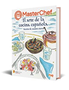 MasterChef. El arte de la cocina española: Recetas de nuestra tierra día del libro bestsellers